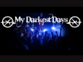 My Darkest Days - Never On My Side