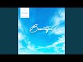 BEAUTIFUL -Anime Edit-
