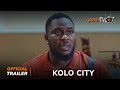 Kolo City Yoruba Movie 2024 | Official Trailer | Showing This Monday 13th May On ApataTV+