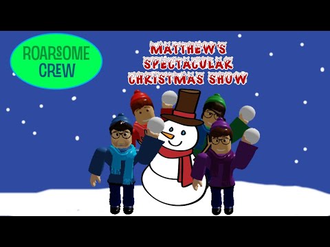 Roarsome Crew Presents Matthew's Spectacular Christmas Show!