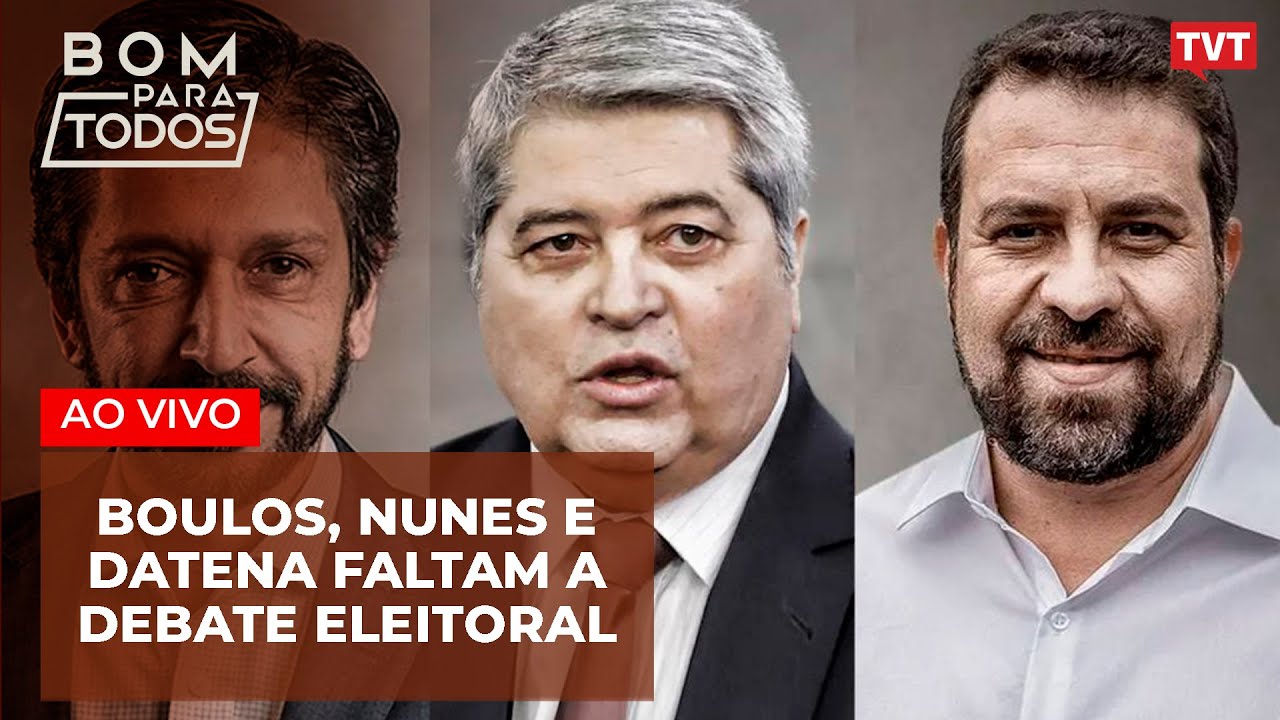 #AOVIVO Boulos, Nunes e Datena faltam a debate eleitoral da Veja | Bom Para Todos 19.08
