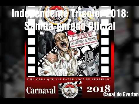 Independente Tricolor 2018: Samba-enredo Oficial.