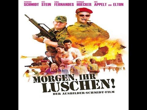 Ausbilder Schmidt - Morgen ihr Luschen! [Der Film]