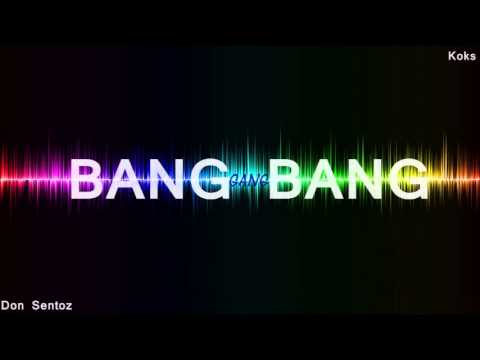 KOKS feat. Don Sentoz - Bang Gang Bang  (Beat by. JN-Productions)