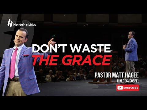 Don't Waste the Grace