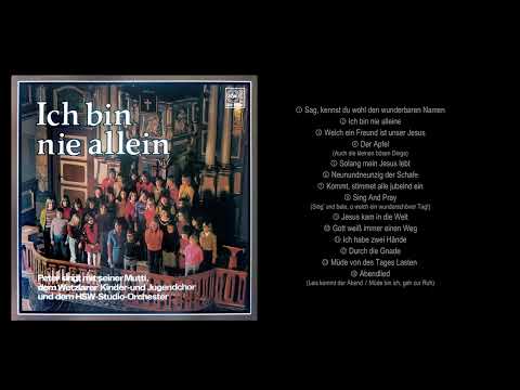 Ich bin nie allein (1976) - Peter & Mutti mit den Wetzlarer Kinderchören
