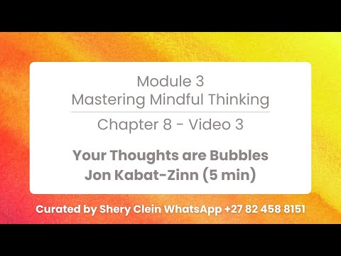 MindfulLiving™ Your Thoughts are Bubbles - Jon Kabat-Zinn