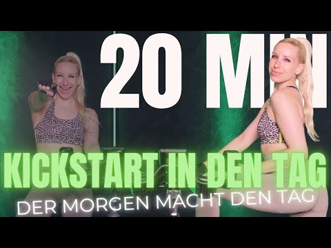 20 MIN I KICKSTART INTO THE DAY I FOR BEGINNERS AND HIGHER LEVELS I FAT BURNING AND MOOD BOOST