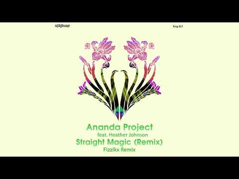 Ananda Project feat. Heather Johnson - Straight Magic (Remix)