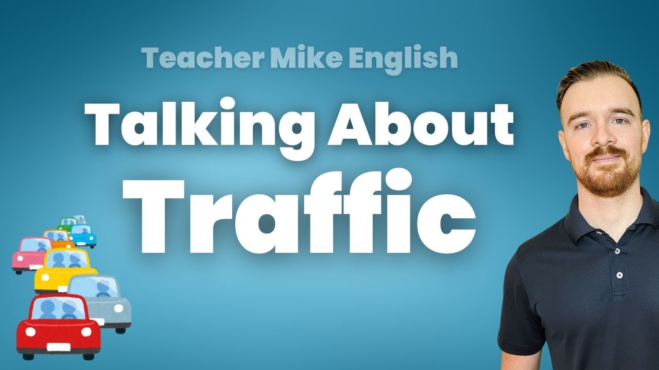 How to Talk About Traffic and Traffic Jams in English