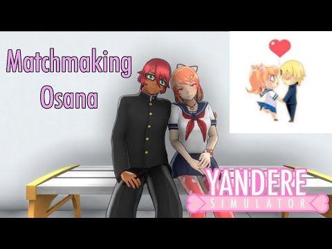 Matchmaking Osana - Yandere Simulator [DEMO]