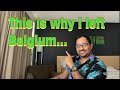 Reasons why I left Belgium//vlog:30