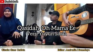 Download lagu Qasidah Sedih (Oh Mama Ee)Versi Yuyun Sibua mp3
