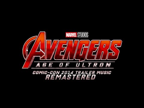 Avengers: Age of Ultron - Comic-Con 2013 Trailer Music Remastered | WesleyTRV