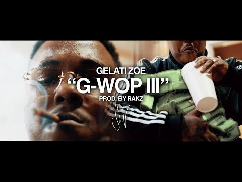 Gelati Zoe • "G-WOP 3" [Music Video] • ShotBy @Sovisuals