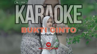 Download lagu KARAOKE LAGU KERINCI - BUKTI CINTO - Cipta : Nadia Afrilia mp3