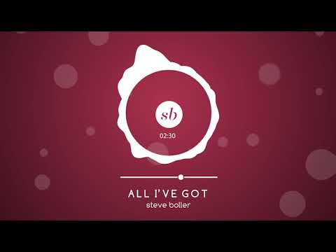 Steve Boller - All I've Got (audio)