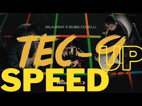 Jala Brat x Buba Corelli - TEC - 9 🔥Speed Up🔥