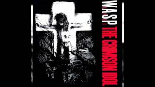 W.A.S.P. - Phantoms In The Mirror - (The Crimsol Idol - 1992)