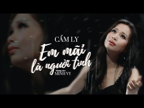 Em mãi là người tình - Cẩm Ly
