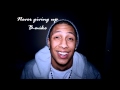 B-mike - Never giving up