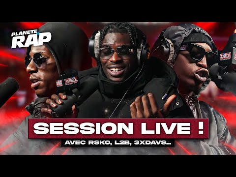 SESSION LIVE avec Rsko, L2B, Yaya impliqué, 3xdavs & Albi ! #PlanèteRap