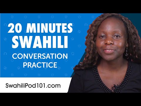 20 Minutes of Swahili Conversation Practice for Everyday Life | Do You Speak Swahili?
