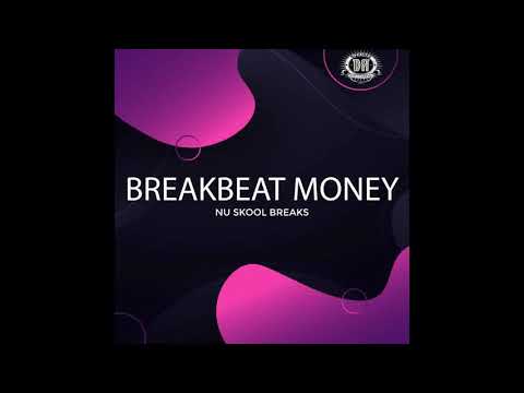 Nu Skool Breaks by Breakbeat Money