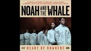 Lifetime - Noah and the Whale