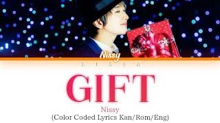 Nissy(西島隆弘) - GIFT (Color Coded Lyrics Kan/Rom/Eng)