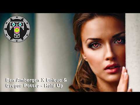 Ben Ambergen X BRIEUC & Gregor Potter - Hold Up