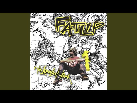 What's Up Fatlip?