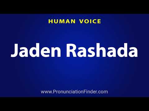 How To Pronounce Jaden Rashada