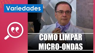 Descubra como limpar o micro-ondas da maneira correta com dr. Bactéria – 09/08/23
