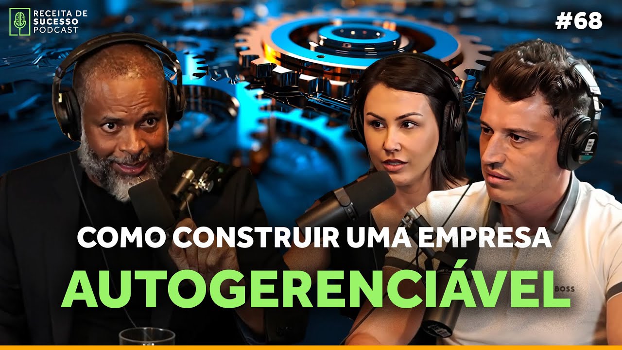 #68 - COMO CONSTRUIR UMA EMPRESA AUTOGERENCIÁVEL | Marcelo Germano
