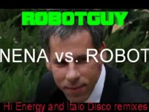 NENA vs. ROBOT GUY - Just A Dream