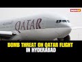 Bomb Threat Targets Qatar Airways Cargo Flight In Hyderabad Lands Safely