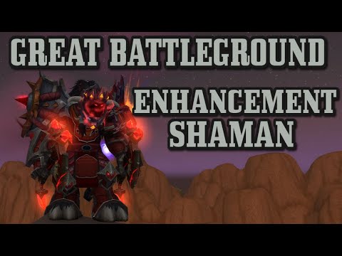 Great Battleground - Enhancement Shaman - Shadowlands 9.2.7