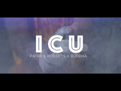 Patrice Roberts - ICU Official Video
