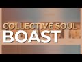 Collective Soul - Boast (Official Audio)