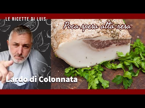 Lardo di Colonnata in salamoia ricetta originale