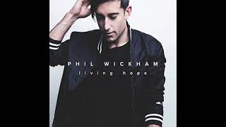 Living Hope [Radio Version] - Phil Wickham