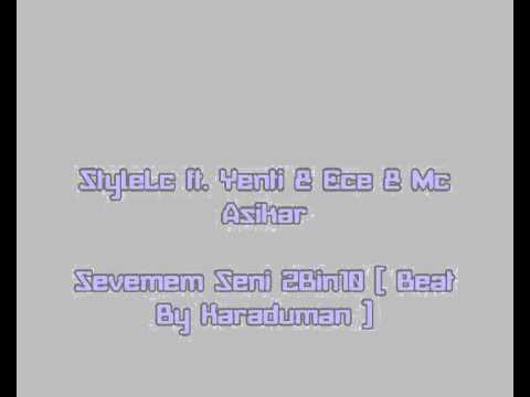 Dj Karaduman Ft StyLe Lc Ft YenTi & Ece & Mc AsiKar - Sevemem Seni 2010