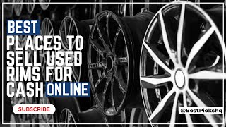 Best Places To Sell Used Rims For Cash Online