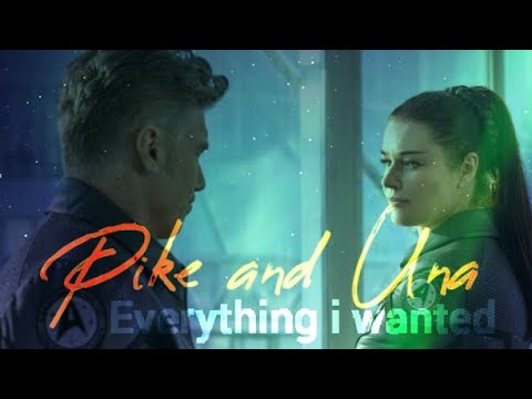 Pike and Una - Everything i wanted