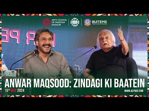 Anwar Maqsood: Zindagi ki Baatein | Pakistan Literature Festival Quetta | Arts Council Karachi