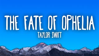 Taylor Swift - The Fate of Ophelia