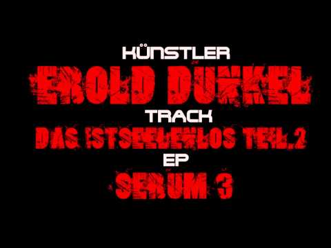 Erold Dunkel - Das ist Seelenlos P 2