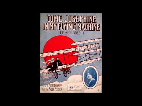 Come Josephine In My Flying Machine- Harry Tally- 1911