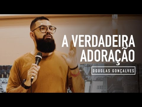 THE TRUE WORSHIP - Douglas Gonçalves